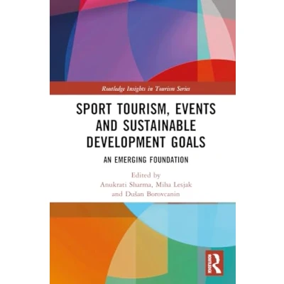 Afbeelding van Routledge Insights in Tourism Series Sport Tourism, Events and Sustainable Development Goals