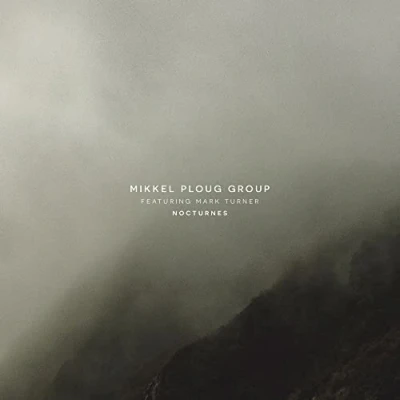 Afbeelding van Mikkel Ploug Group Feat. Mark Turner Nocturnes (CD)