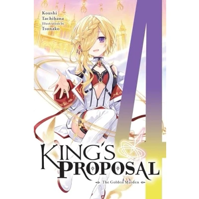 Afbeelding van KINGS PROPOSAL NOVEL SC King&#039;s Proposal, Vol. 4 (light novel)