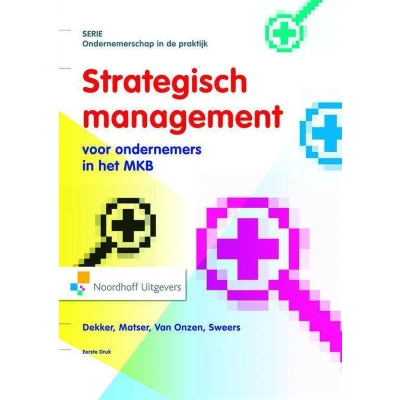 Afbeelding van Ondernemerschap in de praktijk Strategisch Management voor ondernemers het mkb/familiebedrijf