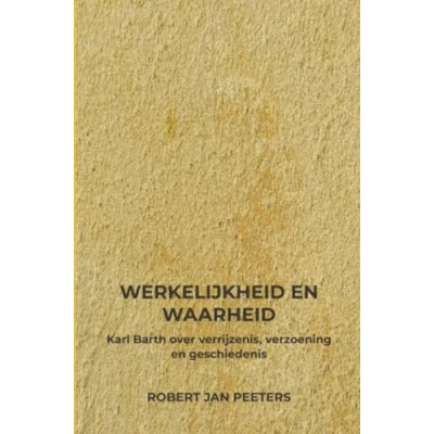 Afbeelding van Werkelijkheid en Waarheid
