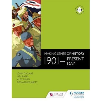 Afbeelding van Making Sense of History: 1901 present day