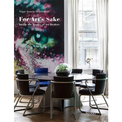Image de For Art&#039;s Sake : Inside the Homes of Art Dealers /anglais
