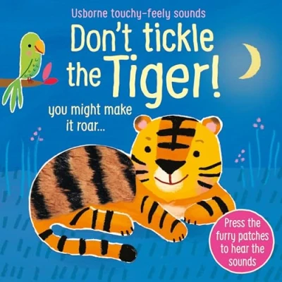 Afbeelding van Don&#039;t Tickle the Tiger TouchyFeely Sound Books