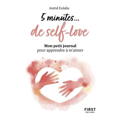 Image de petit livre 5 minutes... de self love Mon journal pour apprendre à m&#039;aimer