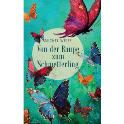 Afbeelding van Von der Raupe zum Schmetterling