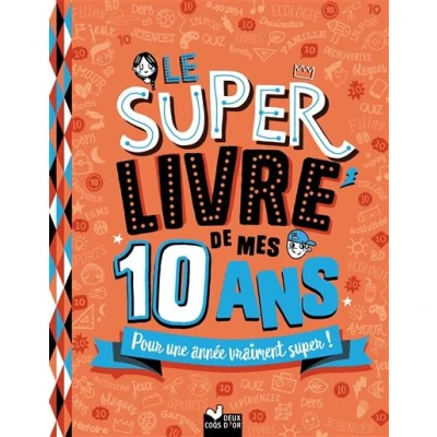Image de Le super livre de mes 10 ans