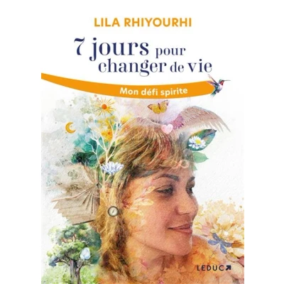 Image de 7 jours pour changer de vie Mon défi spirite