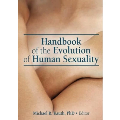 Afbeelding van Handbook of the Evolution Human Sexuality