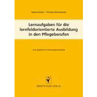 Afbeelding van Lernaufgaben für die lernfeldorientierte Ausbildung in den Pflegeberufen