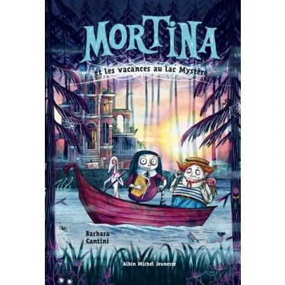 Image de Mortina tome 4 Les Vacances au lac Mystère