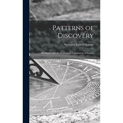Afbeelding van Patterns of Discovery: An Inquiry into the Conceptual Foundations Science