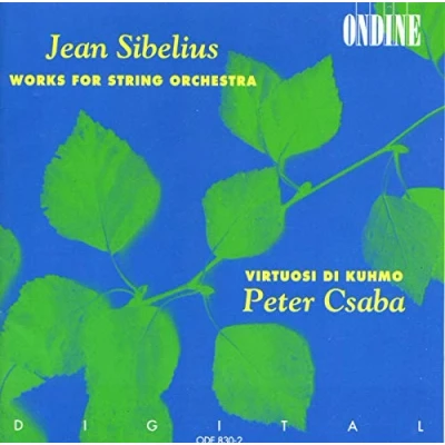 Afbeelding van Sibelius: Works for String Orchestra / Peter Csaba, Kuhmo