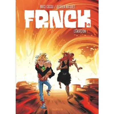 Image de FRNCK Tome 4 L&#039;éruption