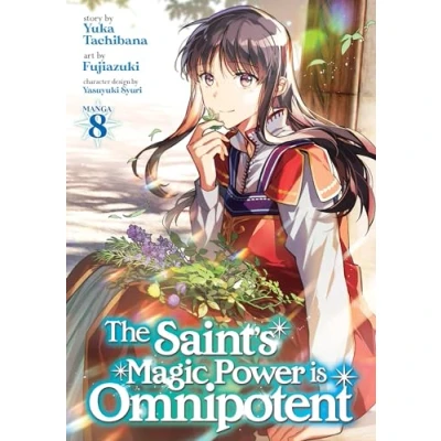 Afbeelding van The Saint&#039;s Magic Power is Omnipotent (Manga) Vol. 8