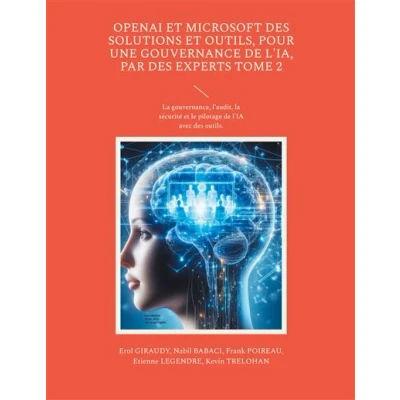 Image de OpenAI et Microsoft des solutions outils, pour une gouvernance de l&#039;IA, par experts Tome 2