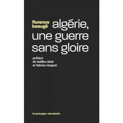 Afbeelding van ALGERIE UNE GUERRE SANS GLOIRE HISTOIRE D&#039;UNE ENQUETE