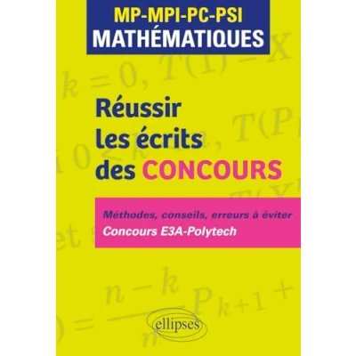 Afbeelding van REUSSIR LES ECRITS DES CONCOURS MP MPI PC PSI MATHEMATIQUES