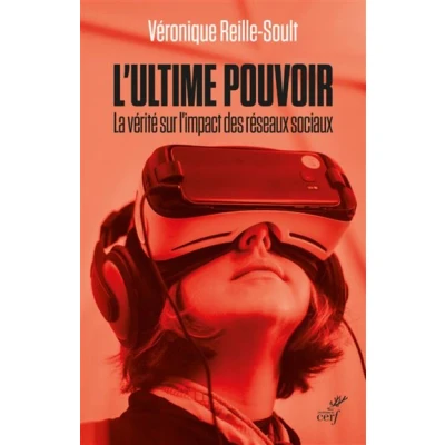 Image de L&#039;ultime pouvoir la verite sur l&#039;impact des reseaux sociaux