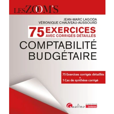 Image de 75 Exercices corrigés Comptabilité budgétaire