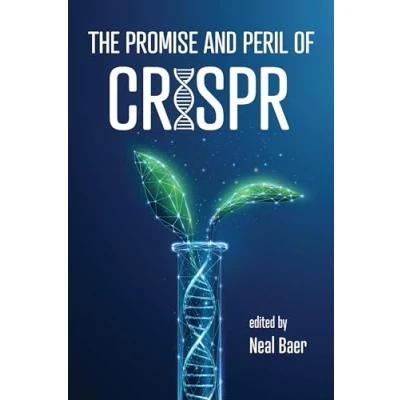 Afbeelding van The Promise and Peril of CRISPR