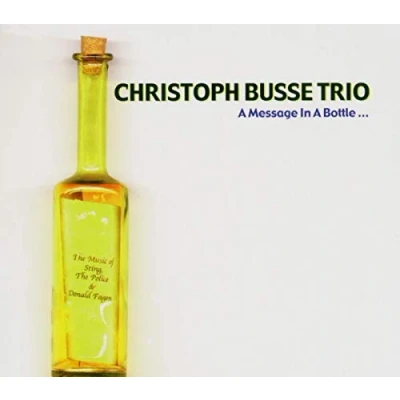 Afbeelding van Christoph Busse Trio A Message In Bottle. Music Of Sti (CD)