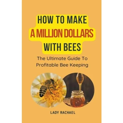 Afbeelding van How To Make A Million Dollars With Bees