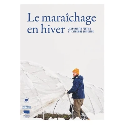 Image de Le Maraîchage en hiver