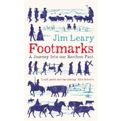 Afbeelding van Footmarks: A Journey Into Our Restless Past