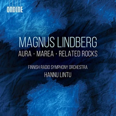 Afbeelding van Hannu Lintu Finnish Radio Symphony Orchestra E Lindberg: Aura Marea Related Rocks (CD)