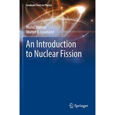 Afbeelding van Graduate Texts in Physics An Introduction to Nuclear Fission