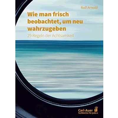 Afbeelding van Wie man frisch beobachtet, um neu wahrzugeben