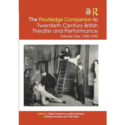 Afbeelding van Routledge Companions The Companion to Twentieth Century British Theatre and Performance