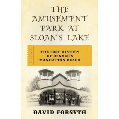 Afbeelding van The Amusement Park at Sloan&#039;s Lake