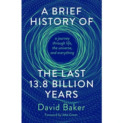 Afbeelding van A Brief History of the Last 13.8 Billion Years
