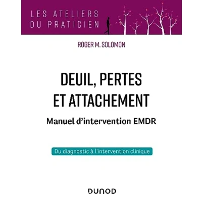 Afbeelding van Deuil, pertes et attachement Manuel d&#039;intervention EMDR