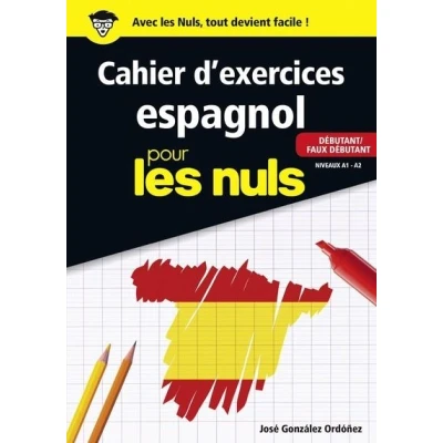 Image de Cahier d&#039;exercices Espagnol pour les nuls débutant / Faux Niveaux A1 A2