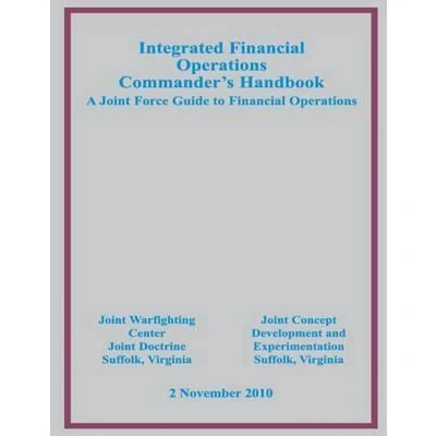 Afbeelding van Joint Publication Integrated Financial Operations Commander&#039;s Handbook