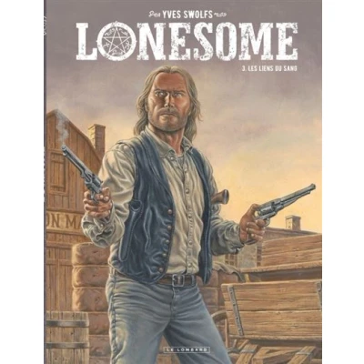 Image de Lonesome Tome 3 Les liens du sang