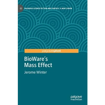 Afbeelding van Palgrave Science Fiction and Fantasy: A New Canon BioWare&#039;s Mass Effect