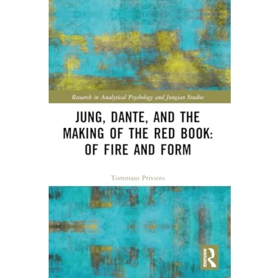 Afbeelding van Research in Analytical Psychology and Jungian Studies Jung, Dante, the Making Of Red Book: Fire Form