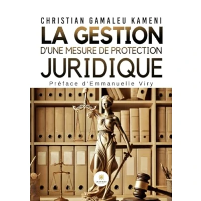 Afbeelding van La gestion d’une mesure de protection juridique