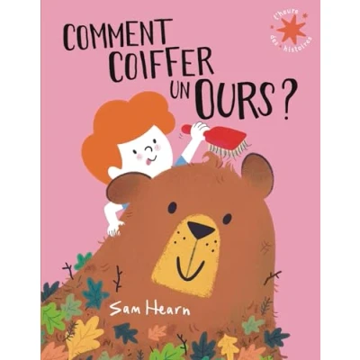 Afbeelding van COMMENT COIFFER UN OURS