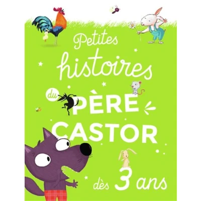 Image de Petites histoires du Père Castor dès 3 ans