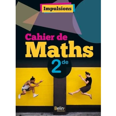 Afbeelding van MATHEMATIQUES 2E CAHIER ELEVE IMPULSIONS