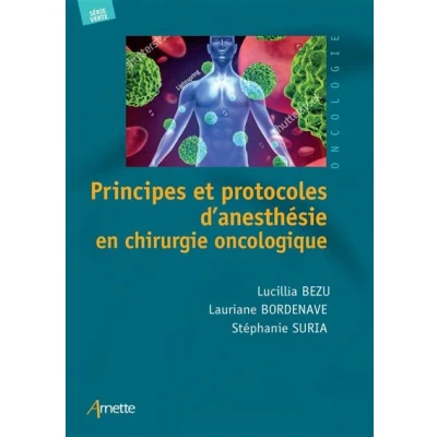 Image de Principes et protocoles d&#039;anesthésie en chirurgie oncologique