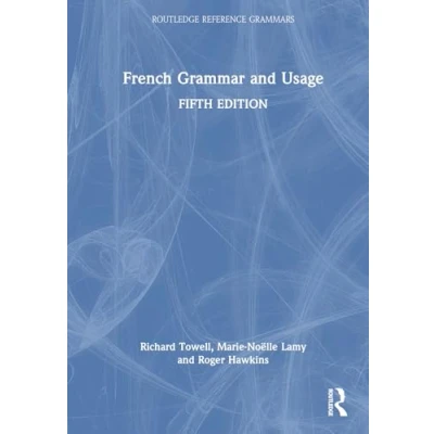 Afbeelding van Routledge Reference Grammars French Grammar and Usage