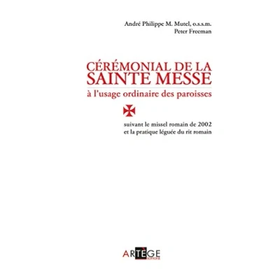 Afbeelding van Cérémonial de la sainte messe à l&#039;usage ordinaire des paroisses