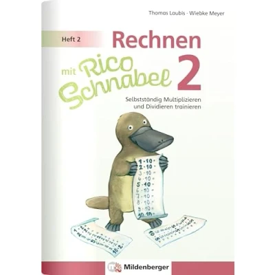 Afbeelding van Rechnen mit Rico Schnabel 2, Heft 2 Selbstständig das Multiplizieren und Dividieren trainieren