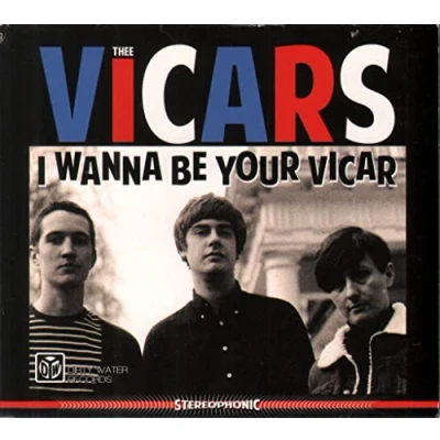 Afbeelding van Thee Vicars I Wanna Be Your Vicar (CD)